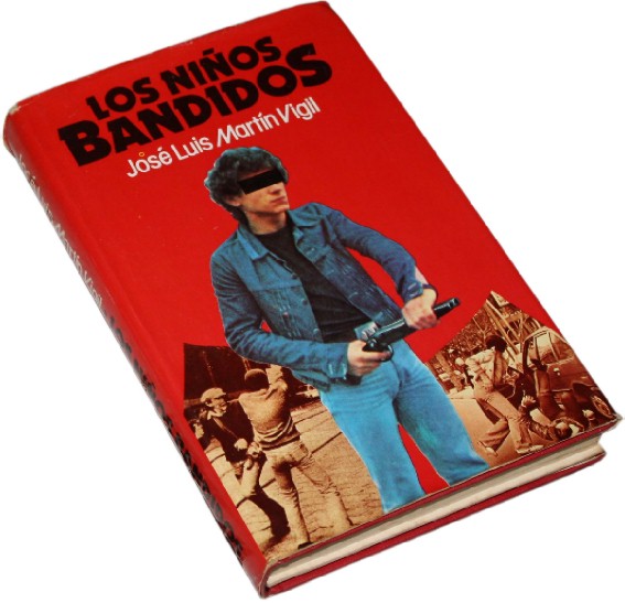 Libro Los Nios Bandidos de Jos Luis Martn Vigil